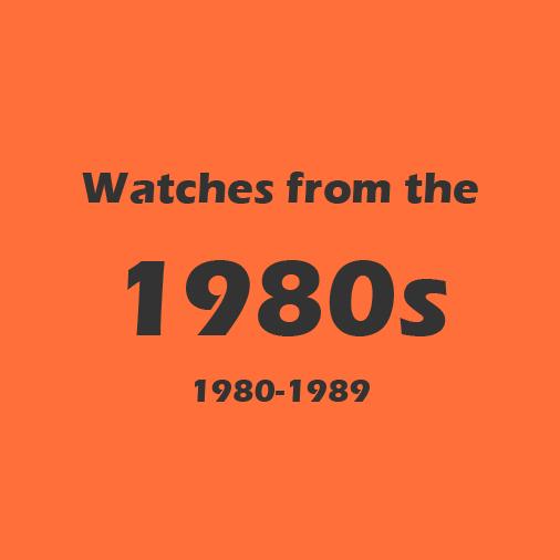 80s watch collection (1980-1989)