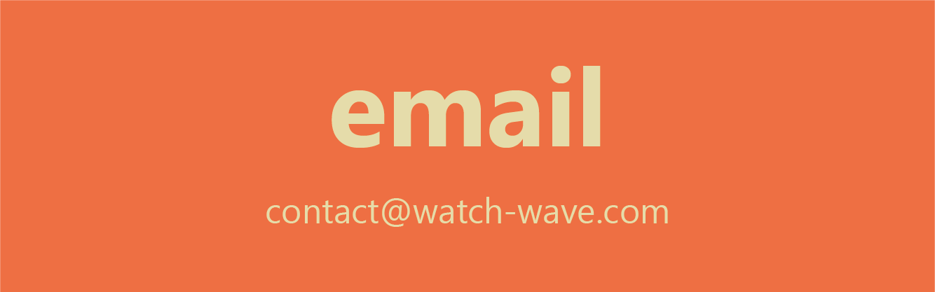 Contact WATCH WAVE by email